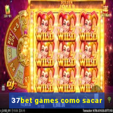 37bet games como sacar